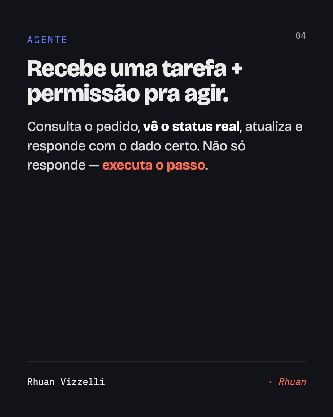 Slide de um carrossel do Rhuan explicando a diferença entre agente e chatbot.